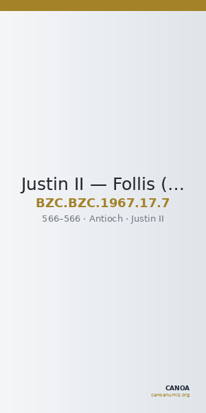 Justin II — Follis (Antioch, 566) — CANOA