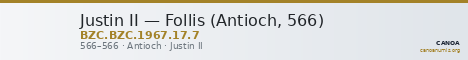 Justin II — Follis (Antioch, 566) — CANOA