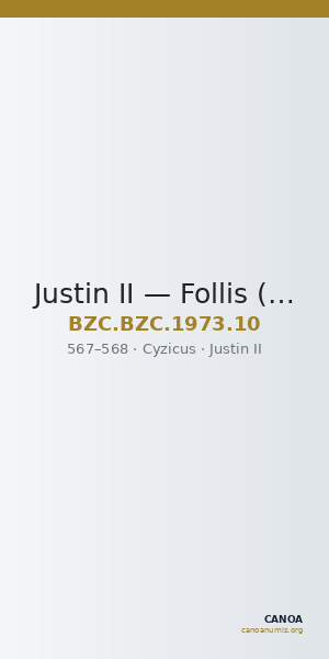 Justin II — Follis (Kyzikos, 567–568) — CANOA