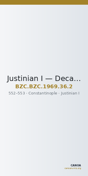 Justinian I — Decanummium (Constantinople, 552–553) — CANOA