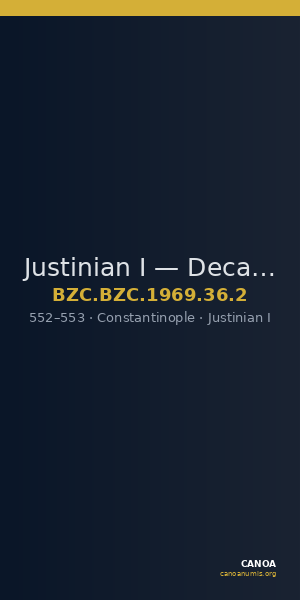 Justinian I — Decanummium (Constantinople, 552–553) — CANOA