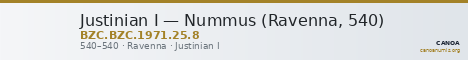 Justinian I — Nummus (Ravenna, 540) — CANOA