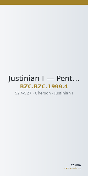 Justinian I — Pentanummium (Cherson, 527) — CANOA