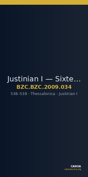 Justinian I — Sixteen Nummi (Thessalonike, 538) — CANOA