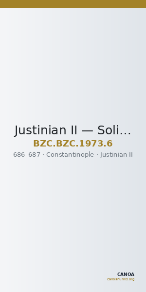 Justinian II — Solidus (Constantinople, 686–687) — CANOA