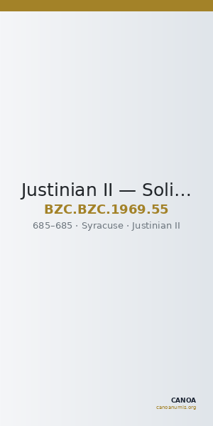Justinian II — Solidus (Syracuse, 685) — CANOA