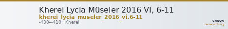 Kherei Lycia Müseler 2016 VI, 6-11 — CANOA
