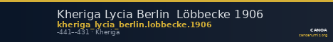 Kheriga Lycia Berlin  Löbbecke 1906 — CANOA