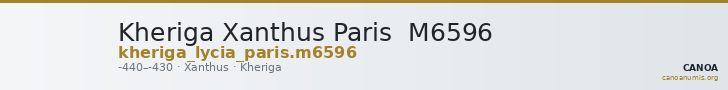Kheriga Xanthus Paris  M6596 — CANOA