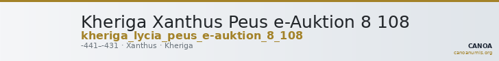 Kheriga Xanthus Peus e-Auktion 8 108 — CANOA