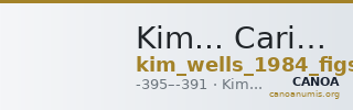 Kim... Caria Wells 1984 Figs. 1-3 — CANOA