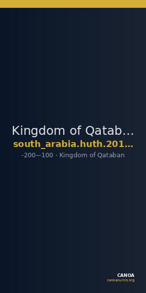 Kingdom of Qataban Arabia Huth 2010 370-372 — CANOA