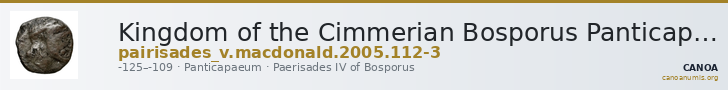 Kingdom of the Cimmerian Bosporus Panticapaeum MacDonald 2005 112-3 — CANOA