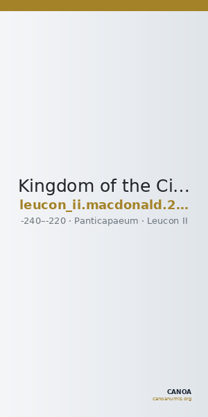 Kingdom of the Cimmerian Bosporus Panticapaeum MacDonald 2005 99 — CANOA