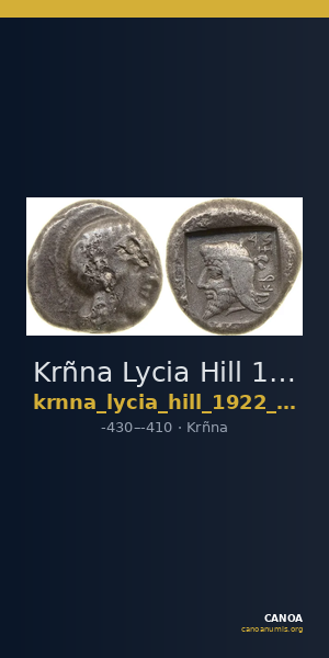Krñna Lycia Hill 1922 p. 174, no. 25 — CANOA