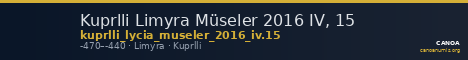 Kuprlli Limyra Müseler 2016 IV, 15 — CANOA