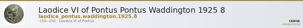 Laodice VI of Pontus Pontus Waddington 1925 8 — CANOA