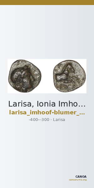 Larisa, Ionia Imhoof-Blumer 1897 p. 54 n.2 — CANOA