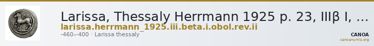 Larissa, Thessaly Herrmann 1925 p. 23, IIIβ I, rev. II — CANOA