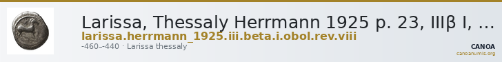Larissa, Thessaly Herrmann 1925 p. 23, IIIβ I, rev. VIII — CANOA