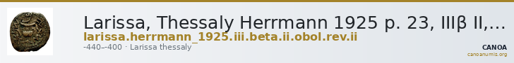 Larissa, Thessaly Herrmann 1925 p. 23, IIIβ II, rev. II — CANOA