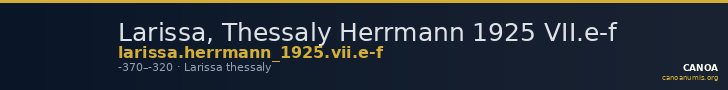 Larissa, Thessaly Herrmann 1925 VII.e-f — CANOA