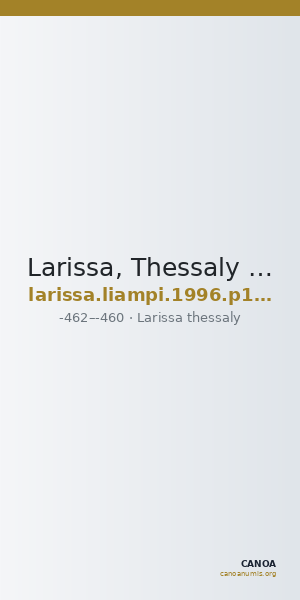 Larissa, Thessaly Liampi 1996 pp. 110-111, 1-5 — CANOA
