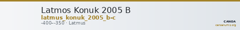 Latmos Konuk 2005 B — CANOA