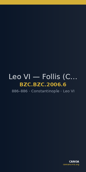 Leo VI — Follis (Constantinople, 886) — CANOA