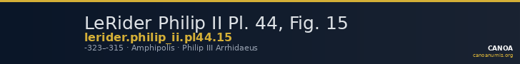 LeRider Philip II Pl. 44, Fig. 15 — CANOA
