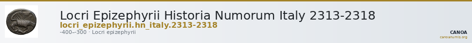 Locri Epizephyrii Historia Numorum Italy 2313-2318 — CANOA