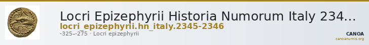 Locri Epizephyrii Historia Numorum Italy 2345-2346 — CANOA