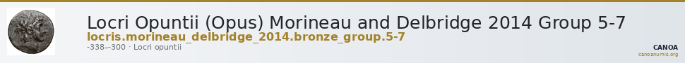 Locri Opuntii (Opus) Morineau and Delbridge 2014 Group 5-7 — CANOA