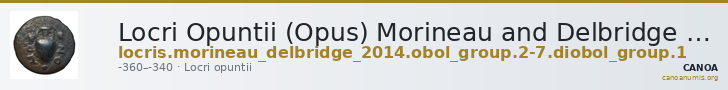 Locri Opuntii (Opus) Morineau and Delbridge 2014 Obol group 2-7; diobol group 1 — CANOA