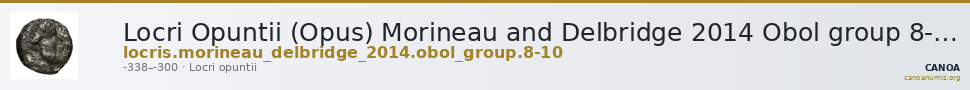 Locri Opuntii (Opus) Morineau and Delbridge 2014 Obol group 8-10 — CANOA