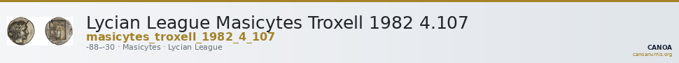 Lycian League Masicytes Troxell 1982 4.107 — CANOA