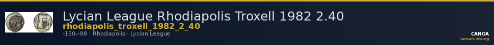 Lycian League Rhodiapolis Troxell 1982 2.40 — CANOA