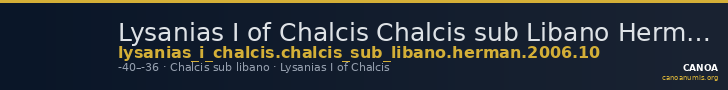 Lysanias I of Chalcis Chalcis sub Libano Herman 2006 10 — CANOA