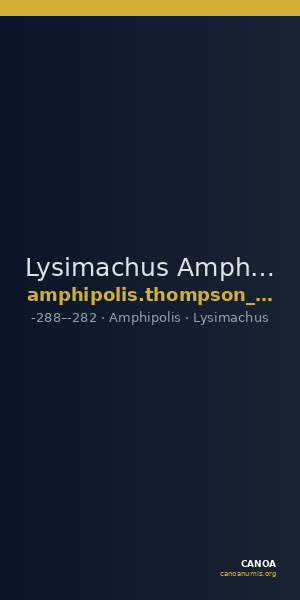 Lysimachus Amphipolis Thompson 1968  186-214 — CANOA