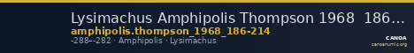 Lysimachus Amphipolis Thompson 1968  186-214 — CANOA