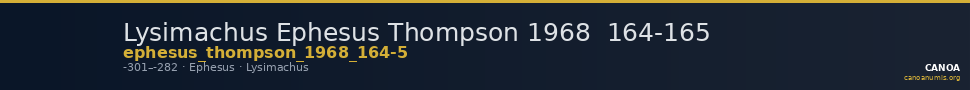Lysimachus Ephesus Thompson 1968  164-165 — CANOA