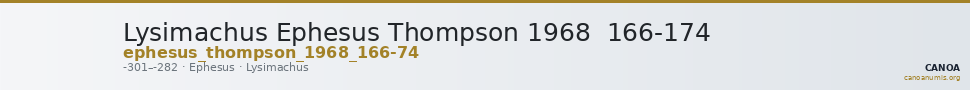 Lysimachus Ephesus Thompson 1968  166-174 — CANOA