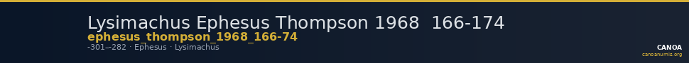 Lysimachus Ephesus Thompson 1968  166-174 — CANOA