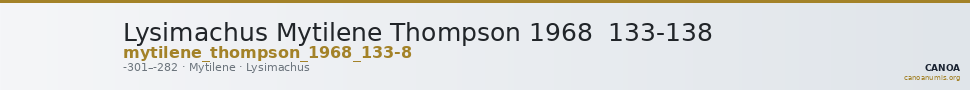 Lysimachus Mytilene Thompson 1968  133-138 — CANOA