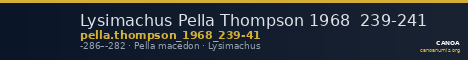 Lysimachus Pella Thompson 1968 239-241 — CANOA