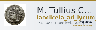 M. Tullius Cicero, governor of Cilicia Laodiceia ad Lycum Metcalf 2017 XVI — CANOA