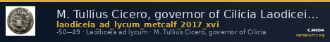 M. Tullius Cicero, governor of Cilicia Laodiceia ad Lycum Metcalf 2017 XVI — CANOA