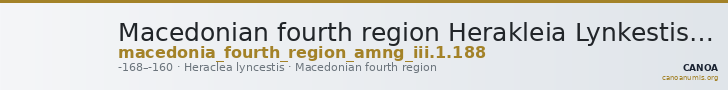 Macedonian fourth region Herakleia Lynkestis AMNG III.1 188 — CANOA