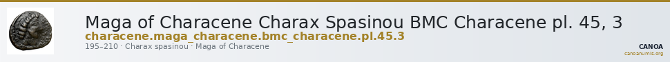 Maga of Characene Charax Spasinou BMC Characene pl. 45, 3 — CANOA