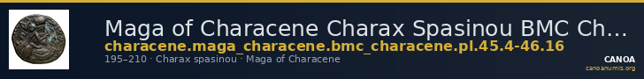 Maga of Characene Charax Spasinou BMC Characene pl. 45, 4 - 46, 16 — CANOA